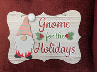 
              Gnome for the Holidays Christmas Sign
            