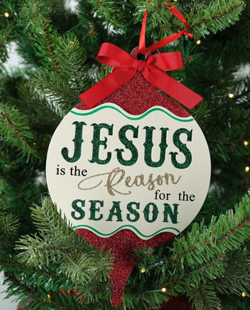 Jesus is the Reason Sign Ornament