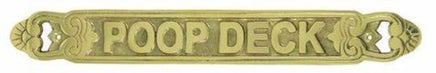 Aged Brass Sign - "Poop Deck"