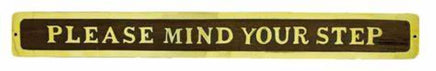 Aged Brass Sign - "Please Mind Your Step"