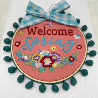 
              Welcome Spring Embroidery Hoop
            